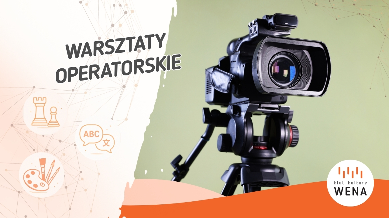 Warsztaty operatorsko-filmowe dla młodzieży