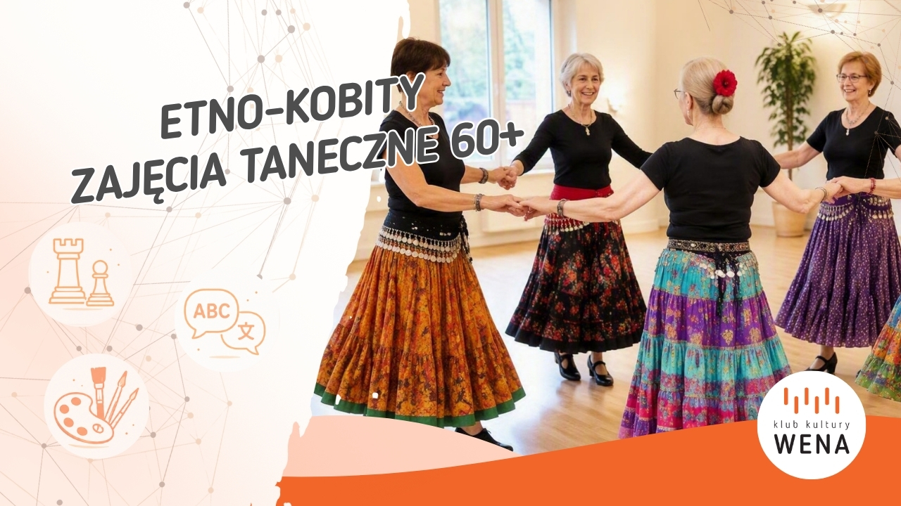 SENIOR Z WENĄ – ETNO koBITY- zajęcia taneczne 60+