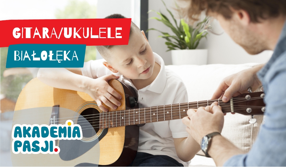 Gitara/Ukulele Akademia Pasji