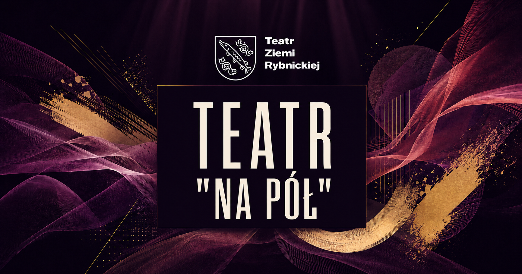 Teatr "NA PÓŁ"