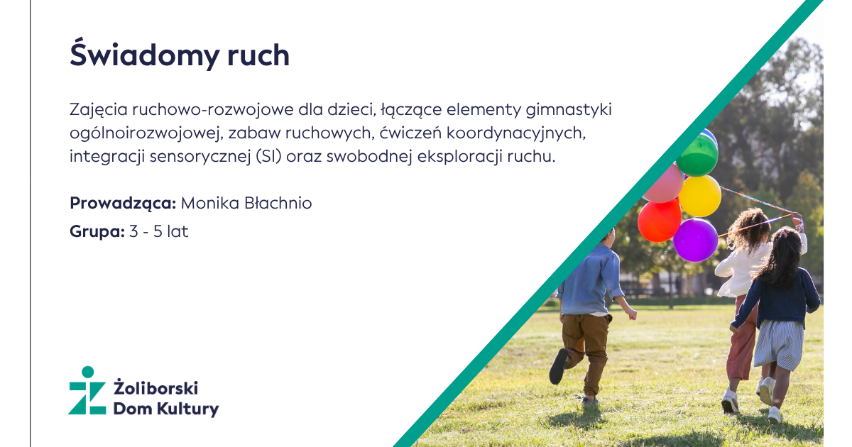 Świadomy ruch – zajęcia dla dzieci w wieku 3-5 lat