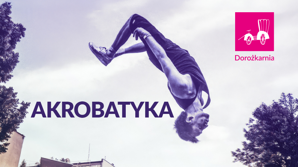 AKROBATYKA (wtorek, g. 20:00)