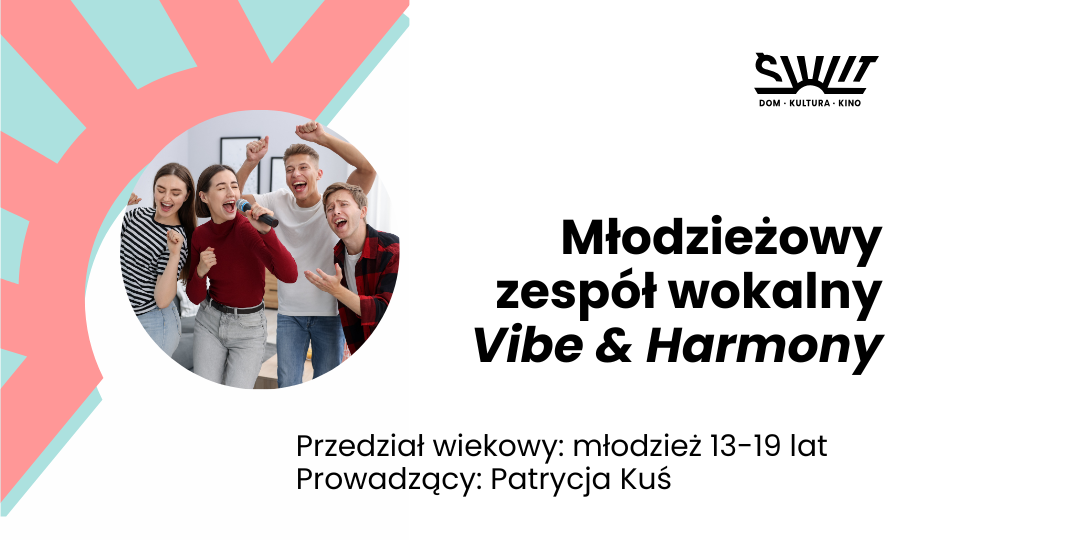 Młodzieżowy Zespół Wokalny „Vibe & Harmony”
