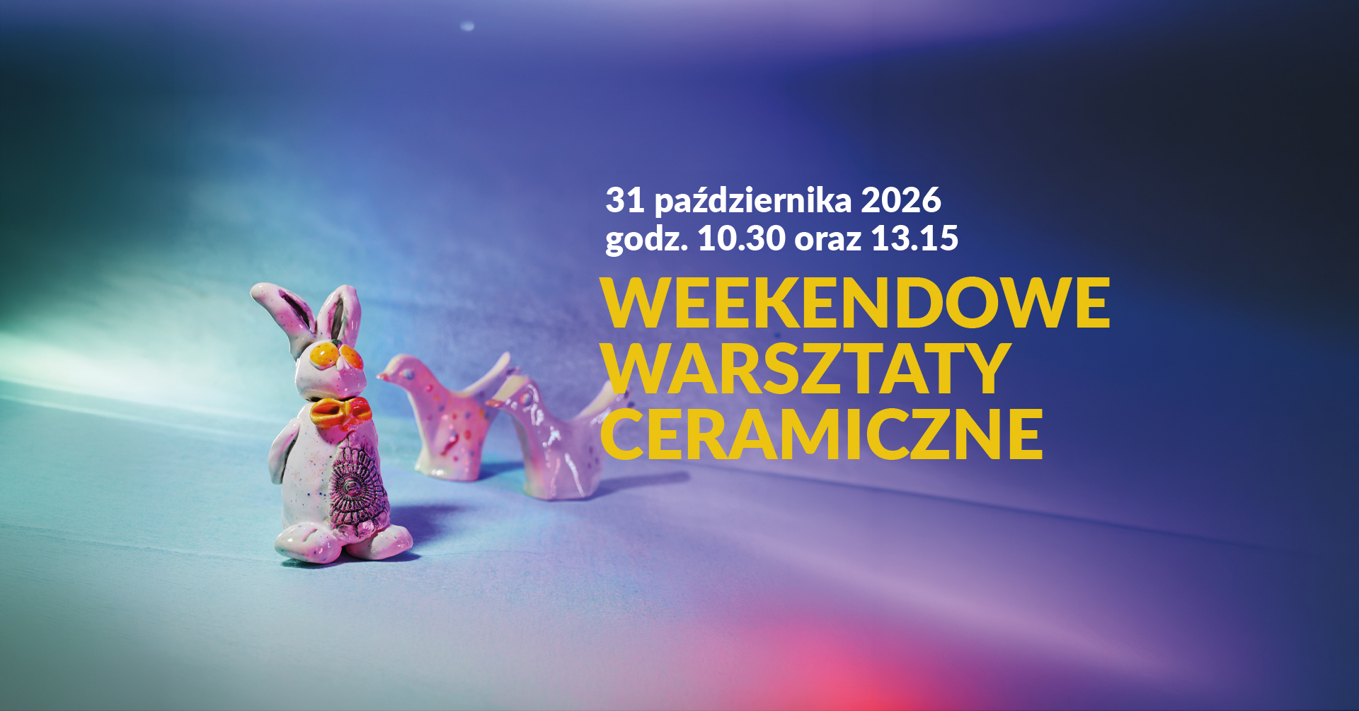 Weekendowe warsztaty ceramiczne (g. 10:30)