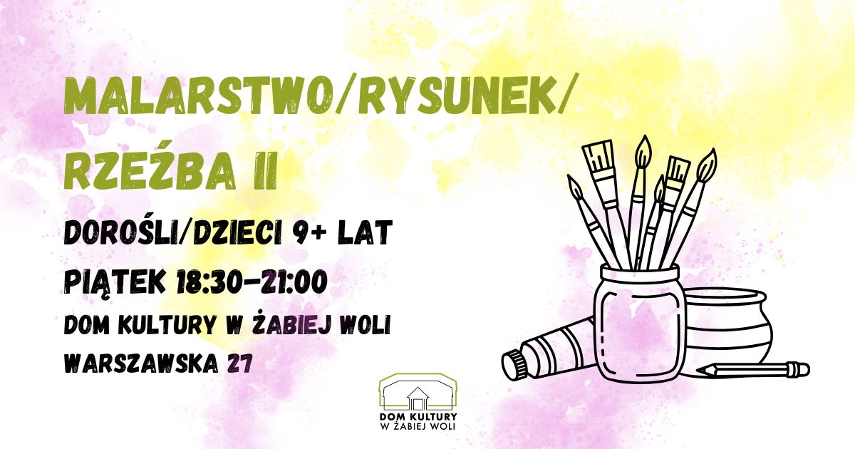 Malarstwo Rysunek Rzeźba II Piątek