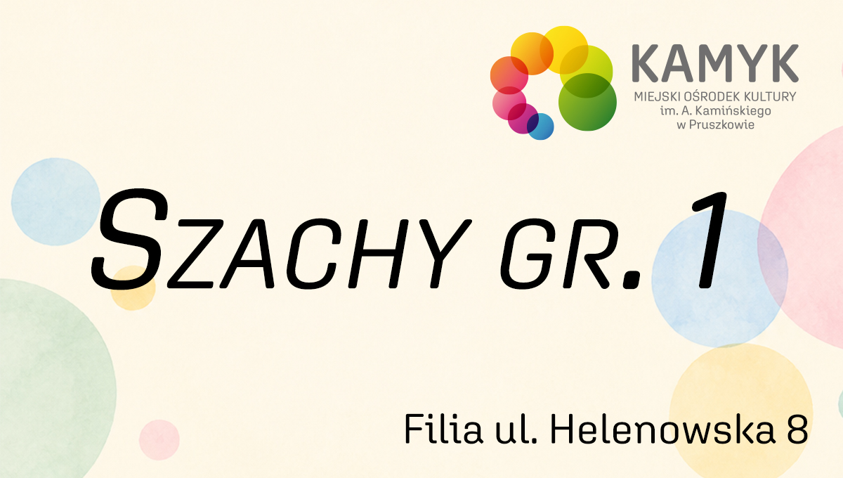 Szachy Gr. 1 - Filia Helenowska