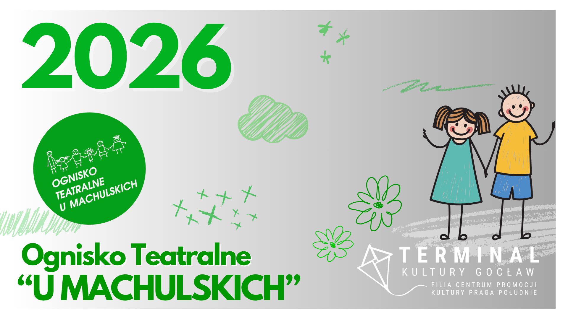 2026  - OGNISKO TEATRALNE "U MACHULSKICH"