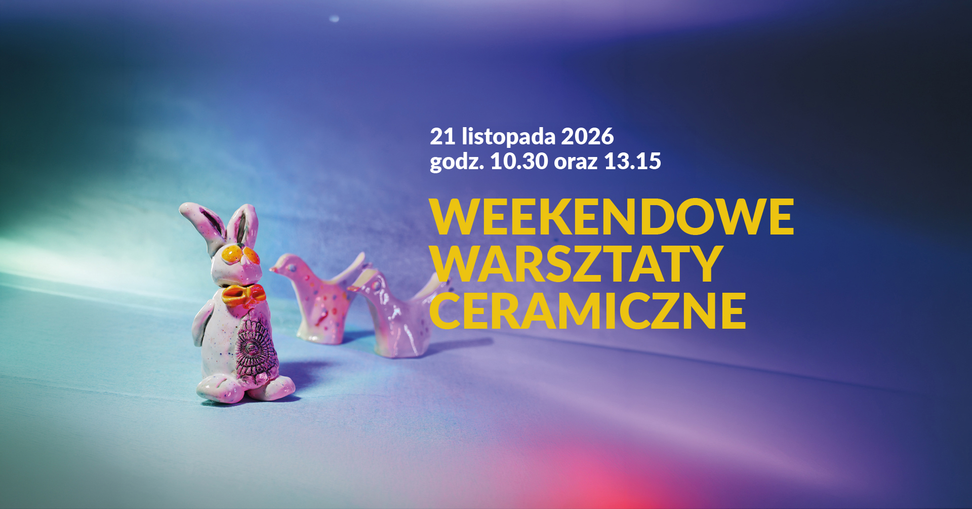 Weekendowe warsztaty ceramiczne (g. 10:30)