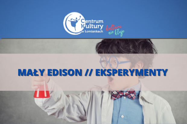 Edu Fun Academy // Mały Edison // Eksperymenty