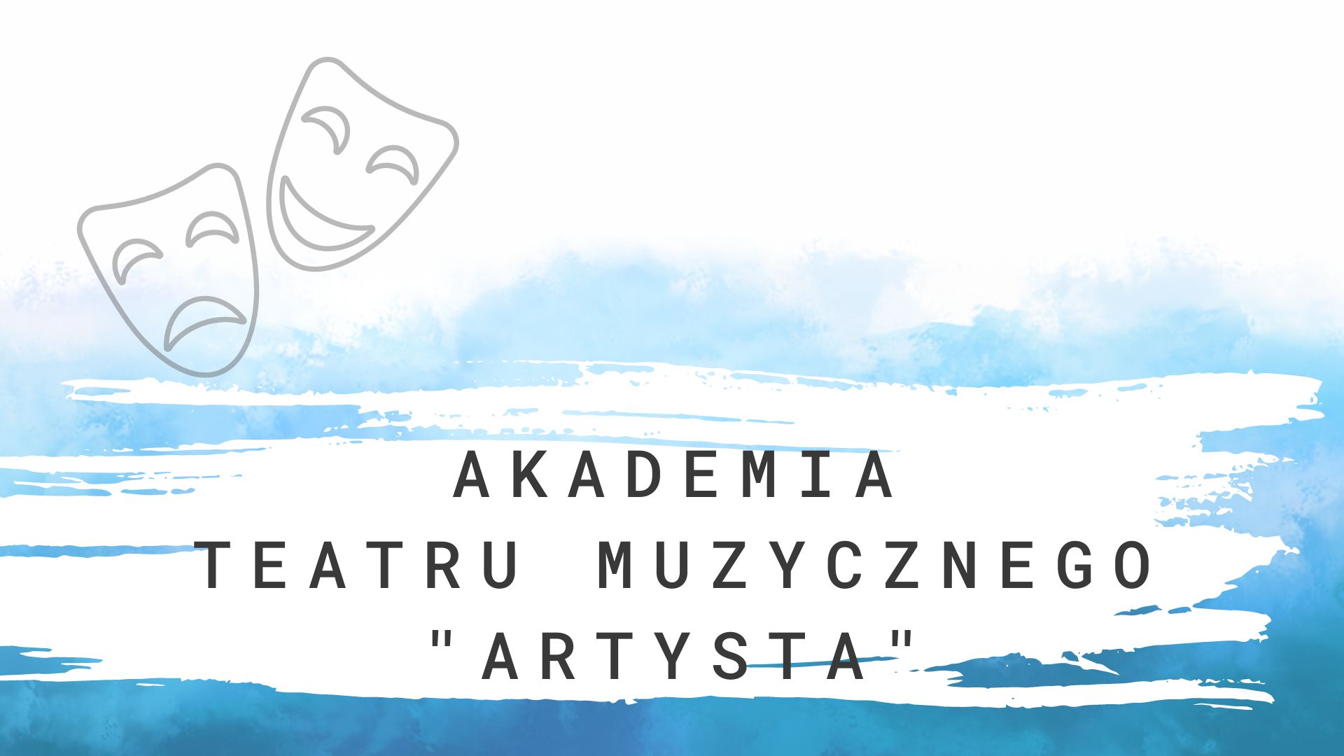 Akademia Teatru Muzycznego "ARTYSTA" TERMINAL