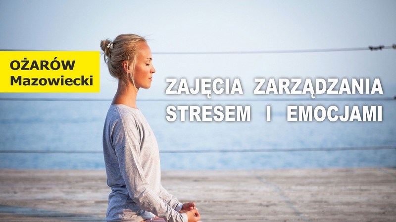 Zajęcia zarządzania stresem i emocjami