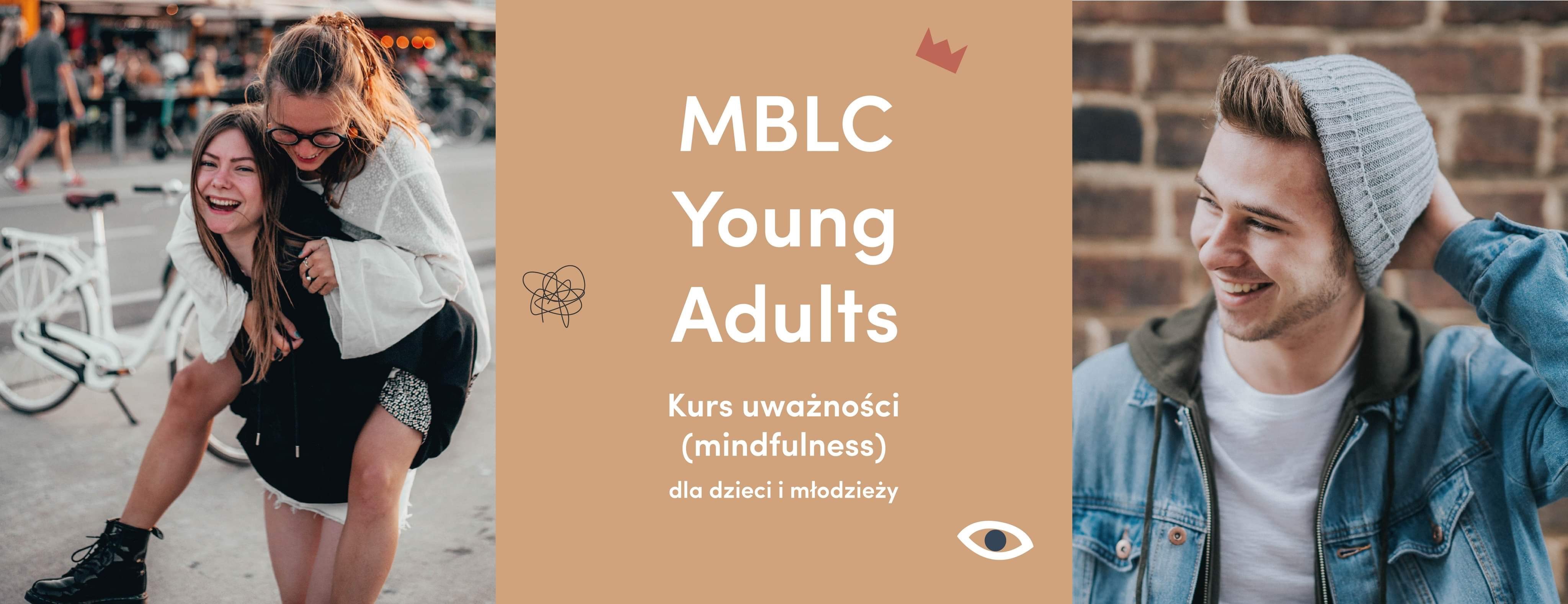 Kurs uważności dla nastolatków i młodzieży MBLC-YA Grupa I 12-16 lat Wt.15:30-16:25